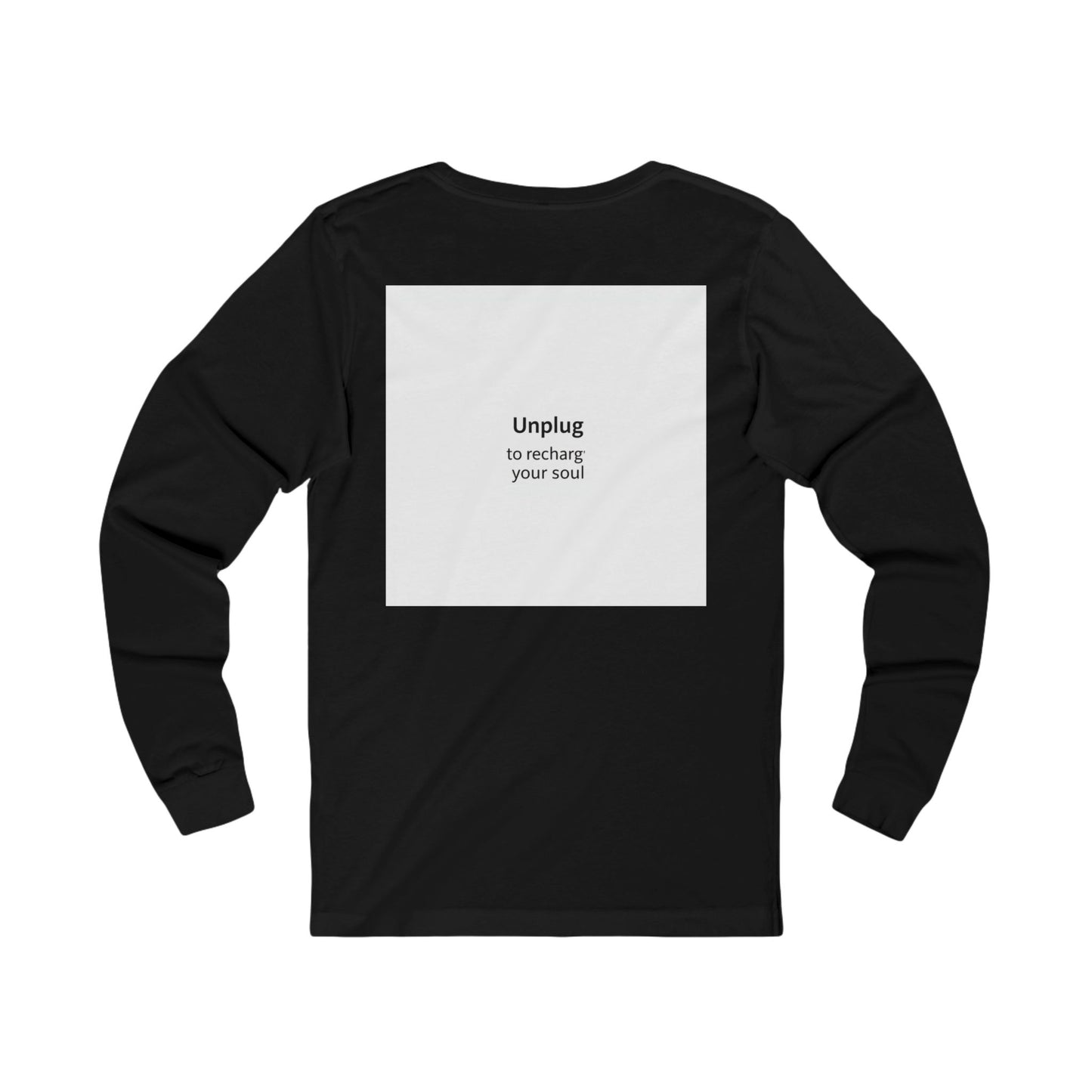 Digital Detox Long Sleeve Tee - Unplug Recharge Design