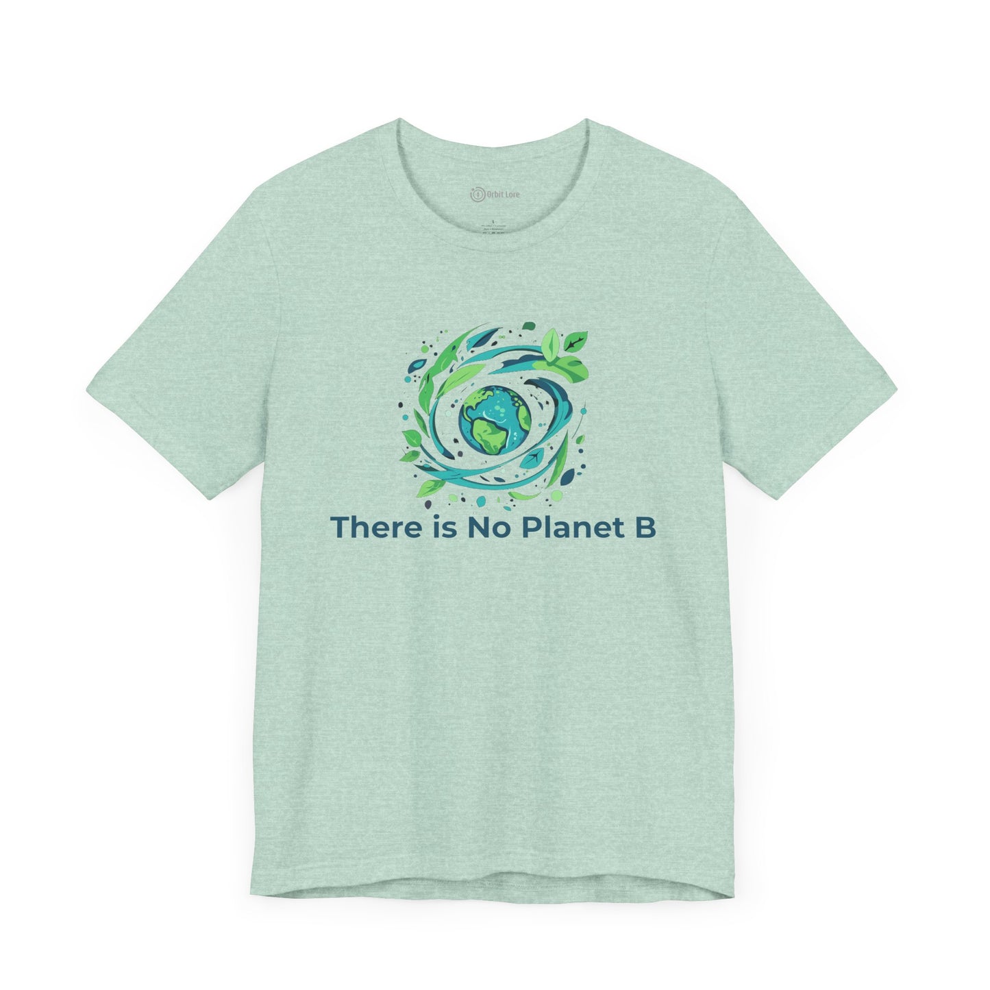 There Is No Planet B Tee – Sustainability Statement