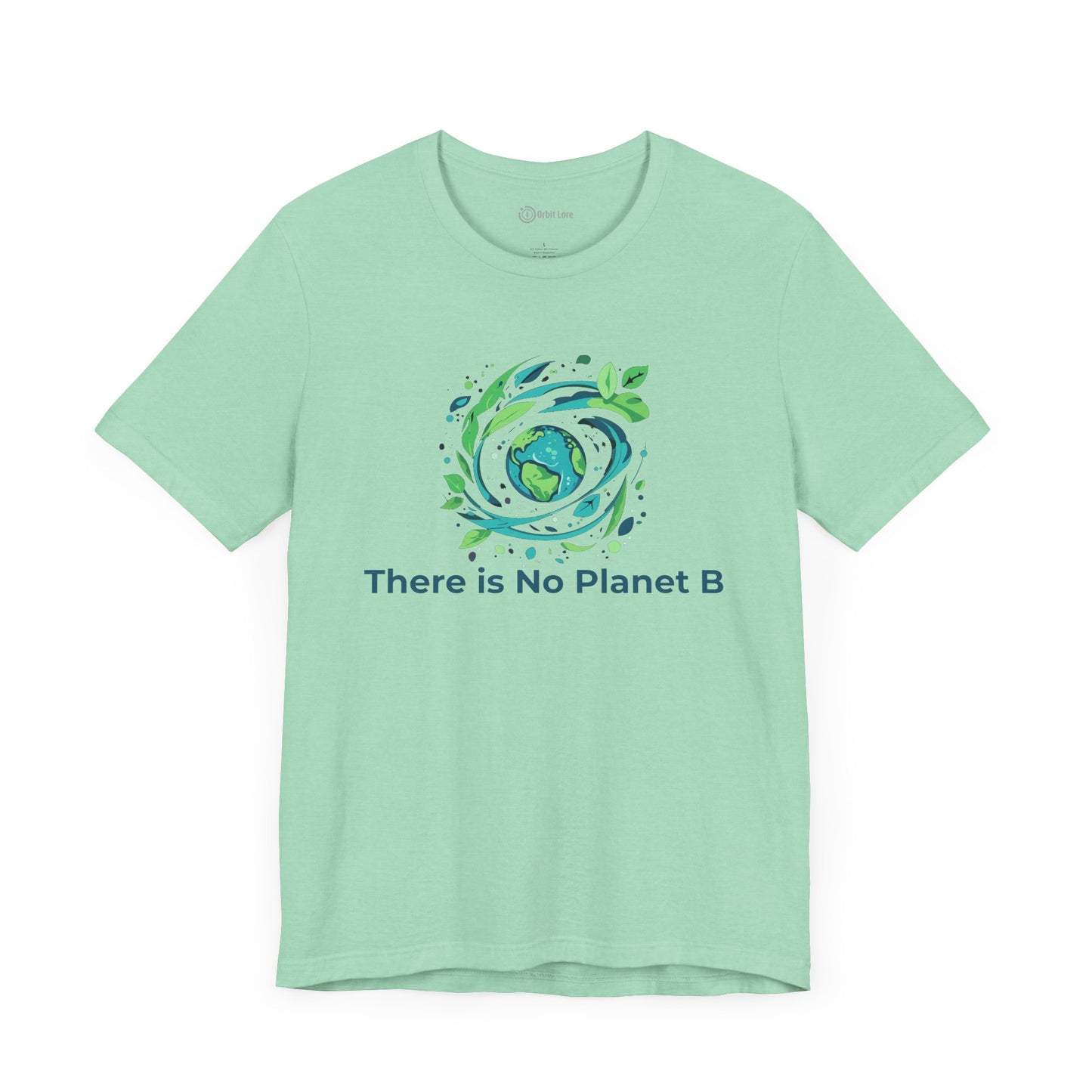 There Is No Planet B Tee – Sustainability Statement