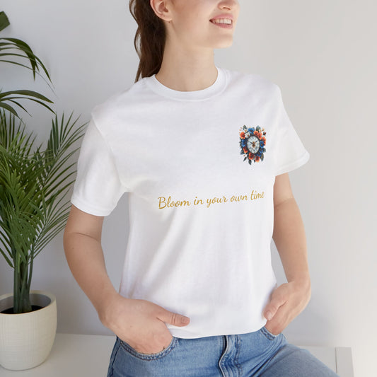 Bloom in Your Own Time Tee – Subtle Floral Accent Edition