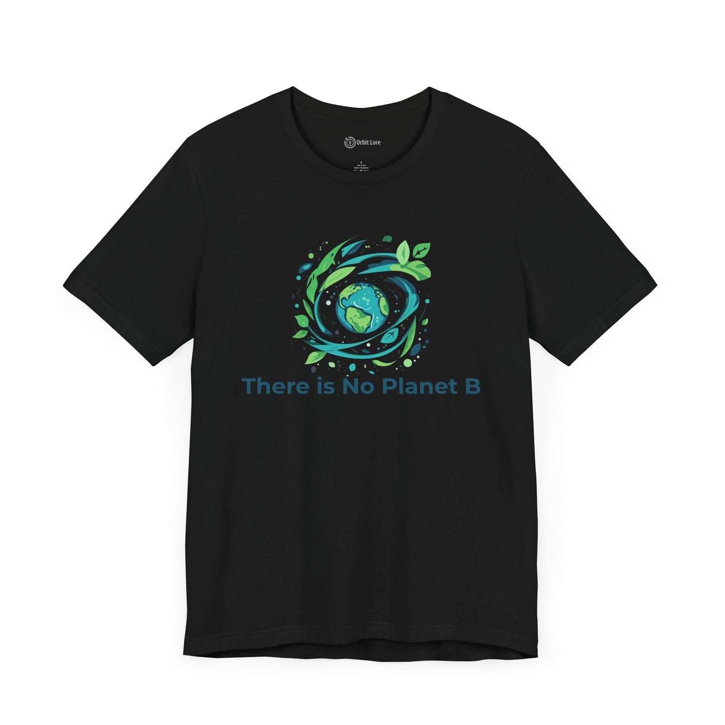 There Is No Planet B Tee – Sustainability Statement