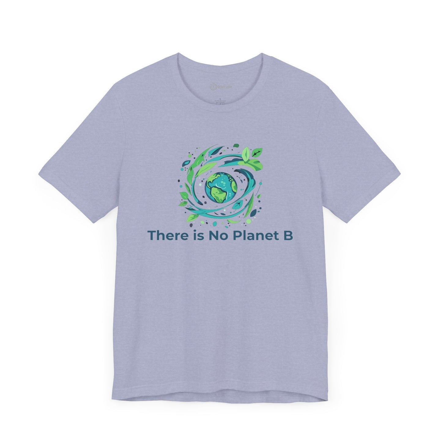 There Is No Planet B Tee – Sustainability Statement