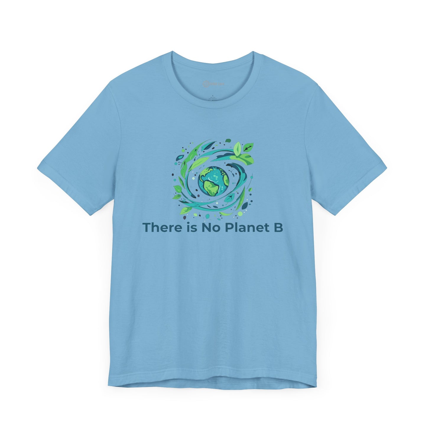 There Is No Planet B Tee – Sustainability Statement